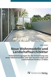 bokomslag Neue Wohnmodelle und Landschaftsarchitektur