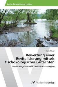 bokomslag Bewertung Einer Revitalisierung Mittels Fischokologischer Gutachten