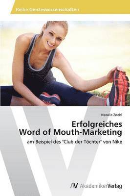 bokomslag Erfolgreiches Word of Mouth-Marketing