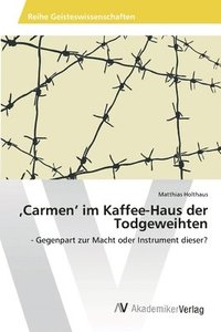bokomslag 'Carmen' im Kaffee-Haus der Todgeweihten