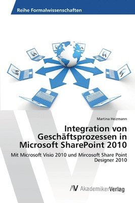 Integration von Geschaftsprozessen in Microsoft SharePoint 2010 1