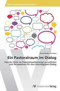 bokomslag Ein Pastoralraum im Dialog