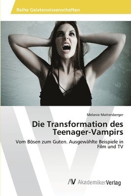 Die Transformation des Teenager-Vampirs 1