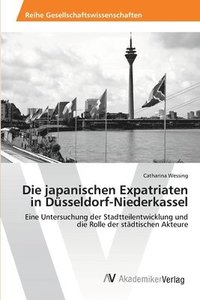 bokomslag Die japanischen Expatriaten in Dsseldorf-Niederkassel