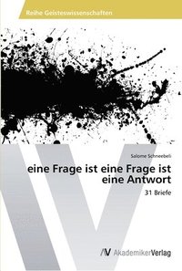 bokomslag eine Frage ist eine Frage ist eine Antwort