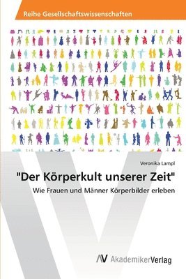 &quot;Der Krperkult unserer Zeit&quot; 1