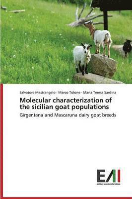 Molecular Characterization of the Sicilian Goat Populations 1