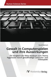 bokomslag Gewalt in Computerspielen und ihre Auswirkungen