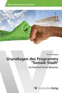 bokomslag Grundlagen des Programms &quot;Soziale Stadt&quot;