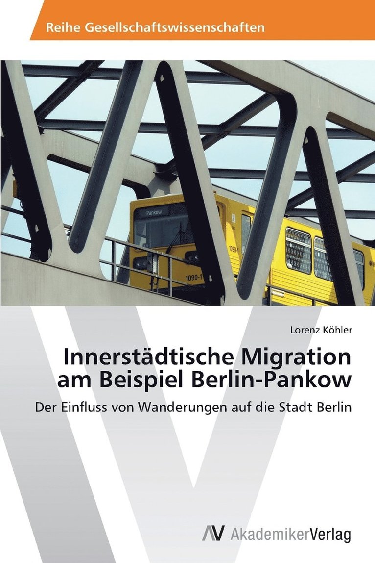 Innerstdtische Migration am Beispiel Berlin-Pankow 1