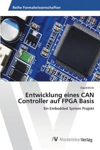 bokomslag Entwicklung eines CAN Controller auf FPGA Basis