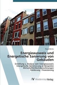 bokomslag Energieausweis und Energetische Sanierung von Gebuden