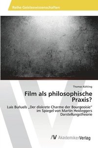 bokomslag Film als philosophische Praxis?