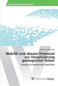 bokomslag Web3D und dessen Potenzial zur Visualisierung geologischer Daten