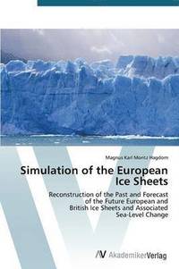 bokomslag Simulation of the European Ice Sheets