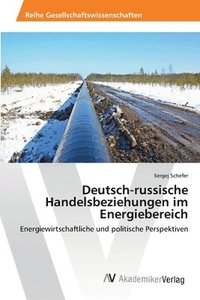 bokomslag Deutsch-russische Handelsbeziehungen im Energiebereich