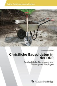 bokomslag Christliche Bausoldaten in der DDR