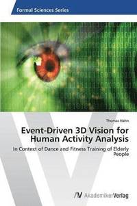bokomslag Event-Driven 3D Vision for Human Activity Analysis