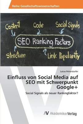 Einfluss von Social Media auf SEO mit Schwerpunkt Google+ 1