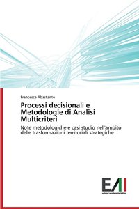 bokomslag Processi decisionali e Metodologie di Analisi Multicriteri