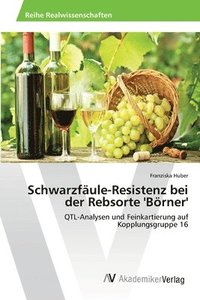 bokomslag Schwarzfule-Resistenz bei der Rebsorte 'Brner'