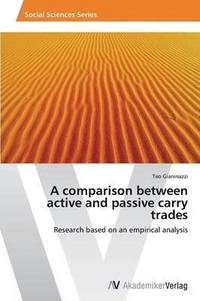 bokomslag A comparison between active and passive carry trades