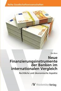 bokomslag Neue Finanzierungsinstrumente der Banken im internationalen Vergleich