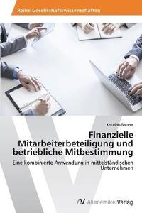 bokomslag Finanzielle Mitarbeiterbeteiligung und betriebliche Mitbestimmung