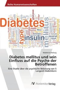 bokomslag Diabetes mellitus und sein Einfluss auf die Psyche der Betroffenen