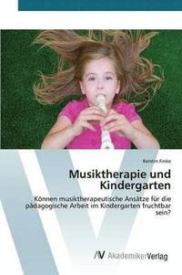 bokomslag Musiktherapie und Kindergarten