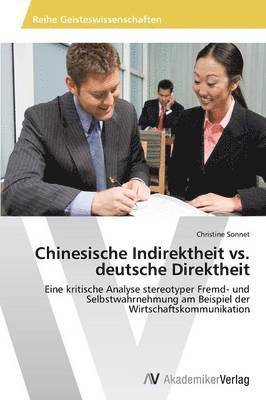 Chinesische Indirektheit vs. deutsche Direktheit 1