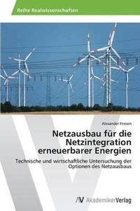 bokomslag Netzausbau fr die Netzintegration erneuerbarer Energien