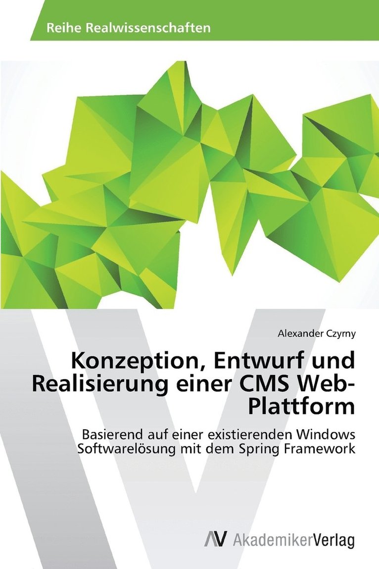 Konzeption, Entwurf und Realisierung einer CMS Web-Plattform 1