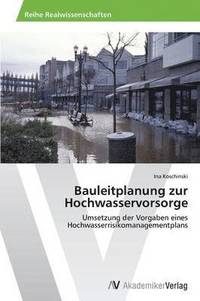 bokomslag Bauleitplanung zur Hochwasservorsorge