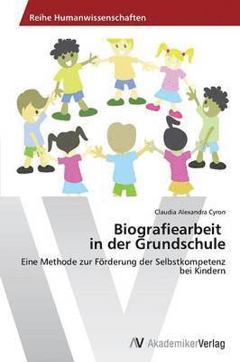 bokomslag Biografiearbeit in der Grundschule