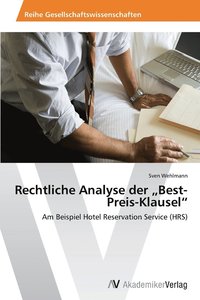 bokomslag Rechtliche Analyse der &quot;Best-Preis-Klausel&quot;