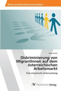 bokomslag Diskriminierung von MigrantInnen auf dem sterreichischen Arbeitsmarkt