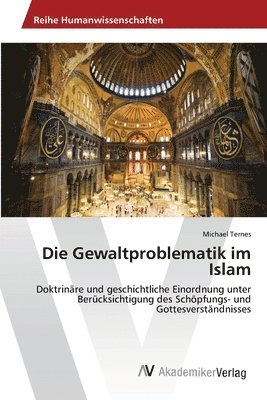 bokomslag Die Gewaltproblematik im Islam