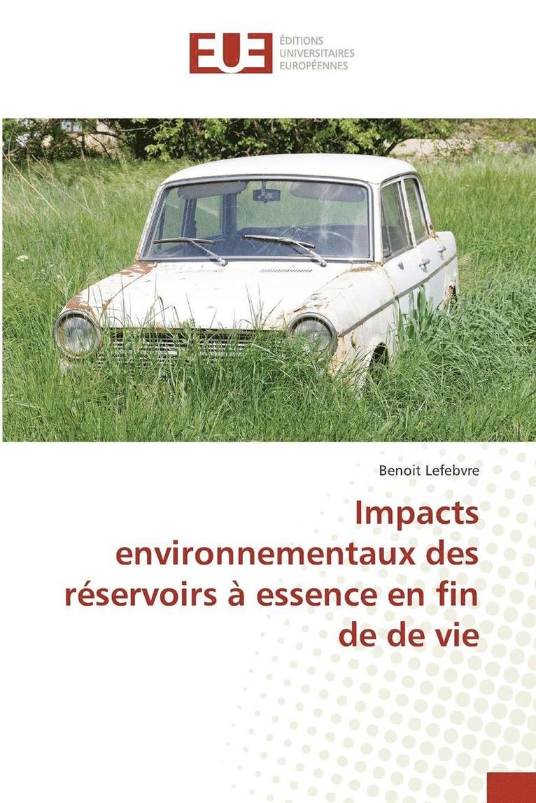 Impacts Environnementaux Des Reservoirs A Essence En Fin de de Vie 1