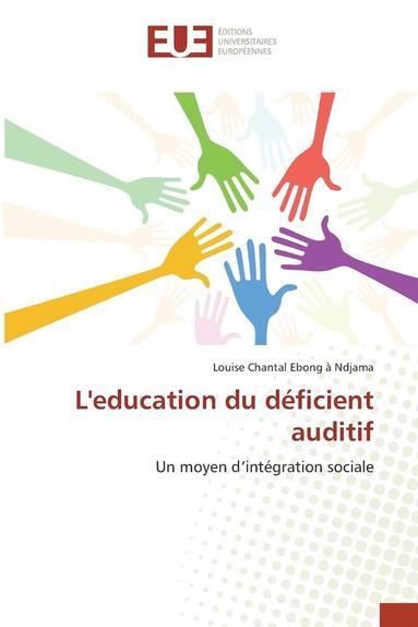 Ebong a Ndjama-L - Leducation Du Déficient Auditif, Häftad