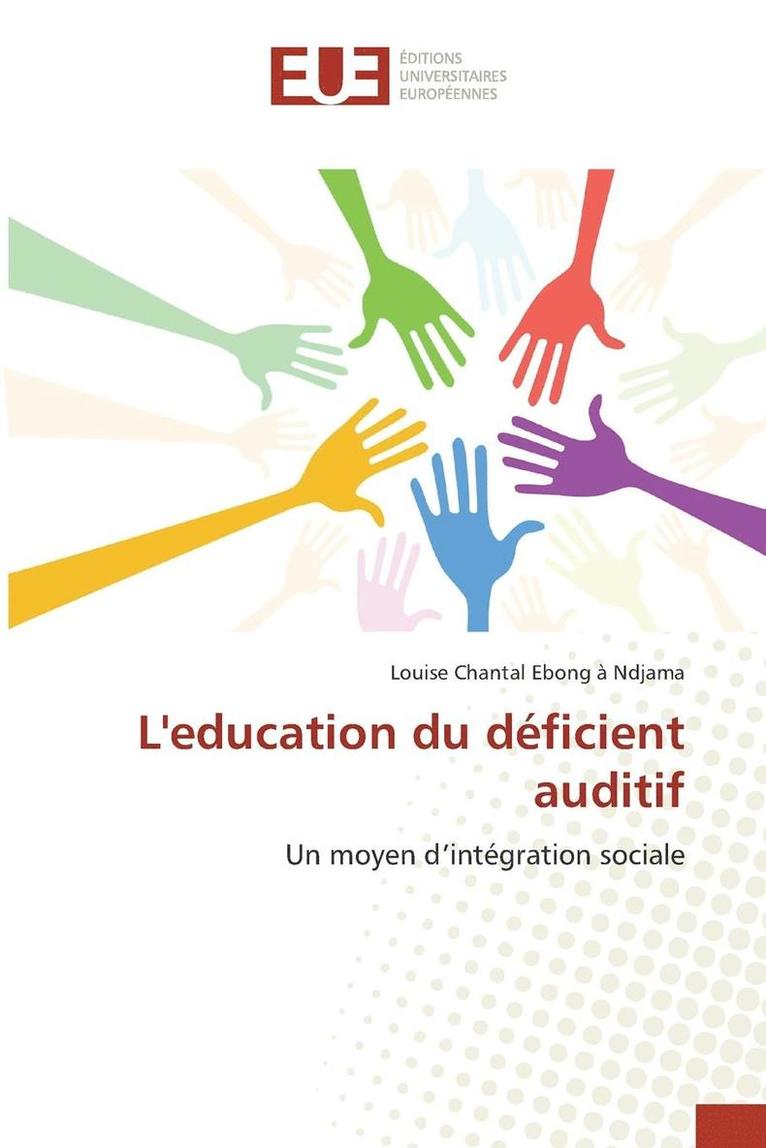 Ebong a Ndjama-L, Ebong a. Ndjama-L, EBONG A NDJAMA-L, Louise Chantal Ebong à Ndjama - Leducation Du Déficient Auditif, Häftad