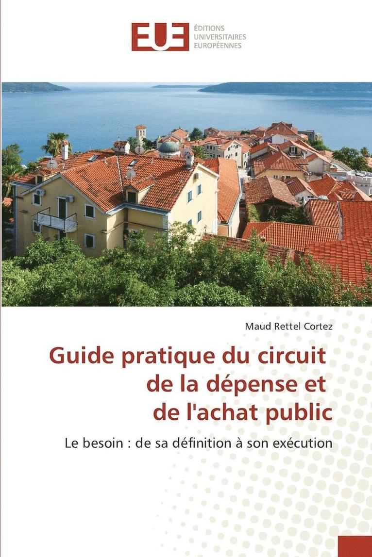 Cortez-M, CORTEZ-M, Maud Rettel Cortez - Guide Pratique Du Circuit de la Dépense Et de Lachat Public, Häftad