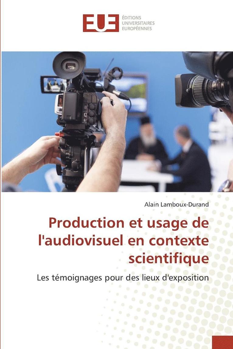 Production Et Usage de Laudiovisuel En Contexte Scientifique 1