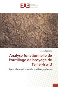 bokomslag Analyse Fonctionnelle de Loutillage de Broyage de Tell El-Iswid