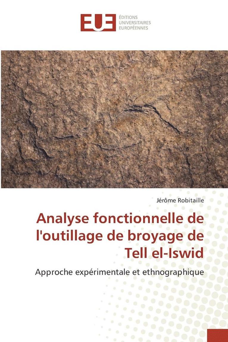 Analyse Fonctionnelle de Loutillage de Broyage de Tell El-Iswid 1
