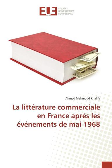 bokomslag La Litterature Commerciale En France Apres Les Evenements de Mai 1968