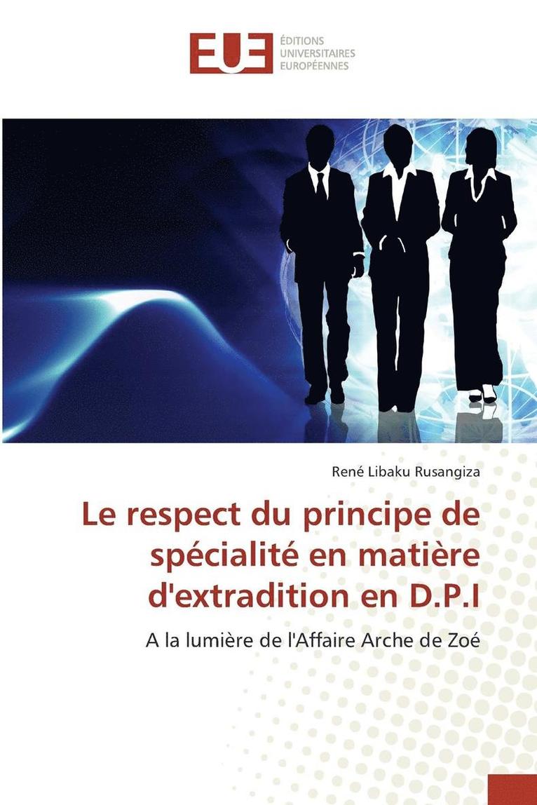 Le Respect Du Principe de Specialite En Matiere Dextradition En D.P.I 1