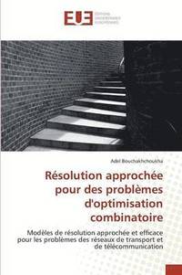 bokomslag Resolution Approchee Pour Des Problemes Doptimisation Combinatoire