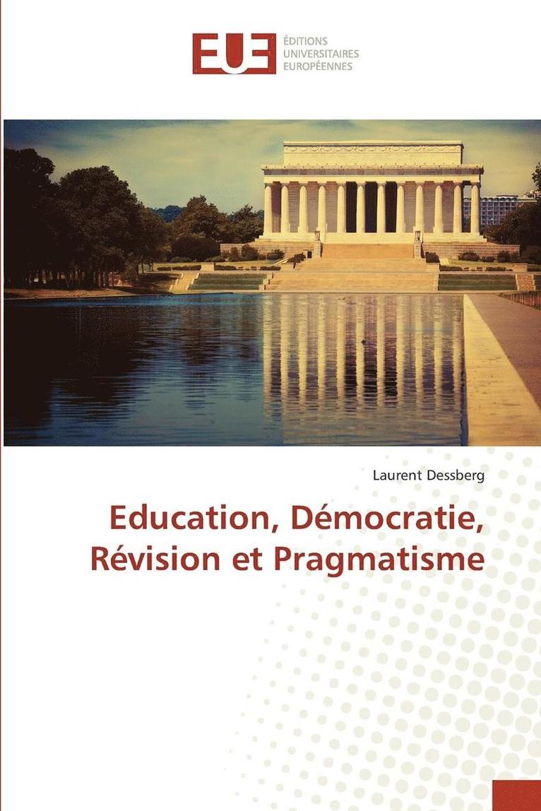 Dessberg-L, DESSBERG-L, Laurent Dessberg - Education, Démocratie, Révision Et Pragmatisme, Häftad