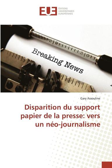 bokomslag Disparition Du Support Papier de la Presse